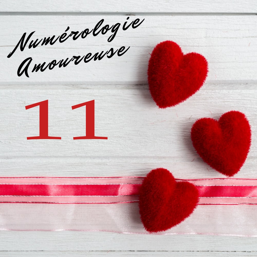 Numerologie amoureuse 11