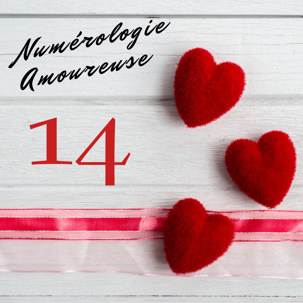 Numerologie amoureuse 14